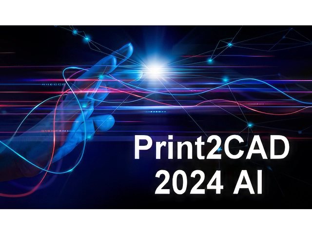 Print2CAD AI Phenomenon 24.21 + Portable